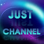 Just Channel